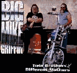 Big Mike Griffin's Twin Brothers of Different Mothers CD, www.bigmikegriffin.com